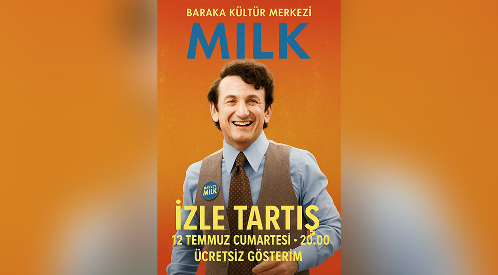 “Milk” film gösterimi cumartesi yapılıyor