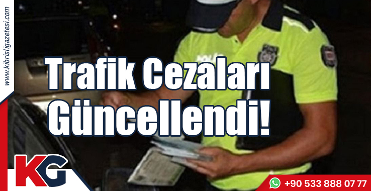 Trafik Cezaları Güncellendi!