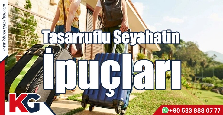 Tasarruflu Seyahatin İpuçları