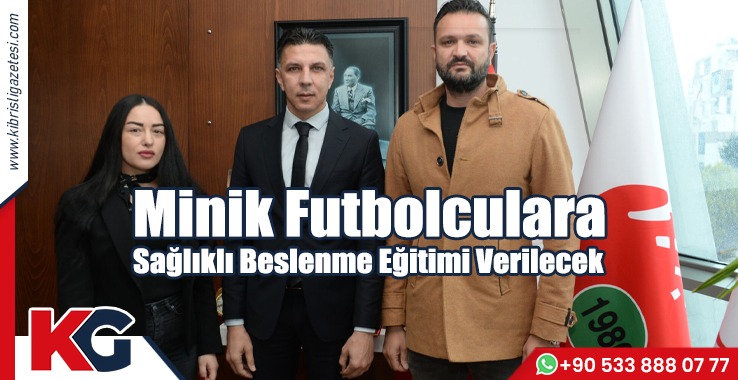 Minik Futbolculara Sağlıklı Beslenme Eğitimi Verilecek