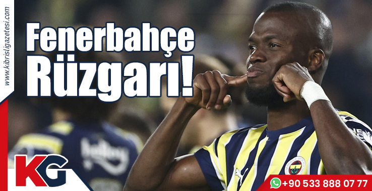 Fenerbahçe Rüzgarı!