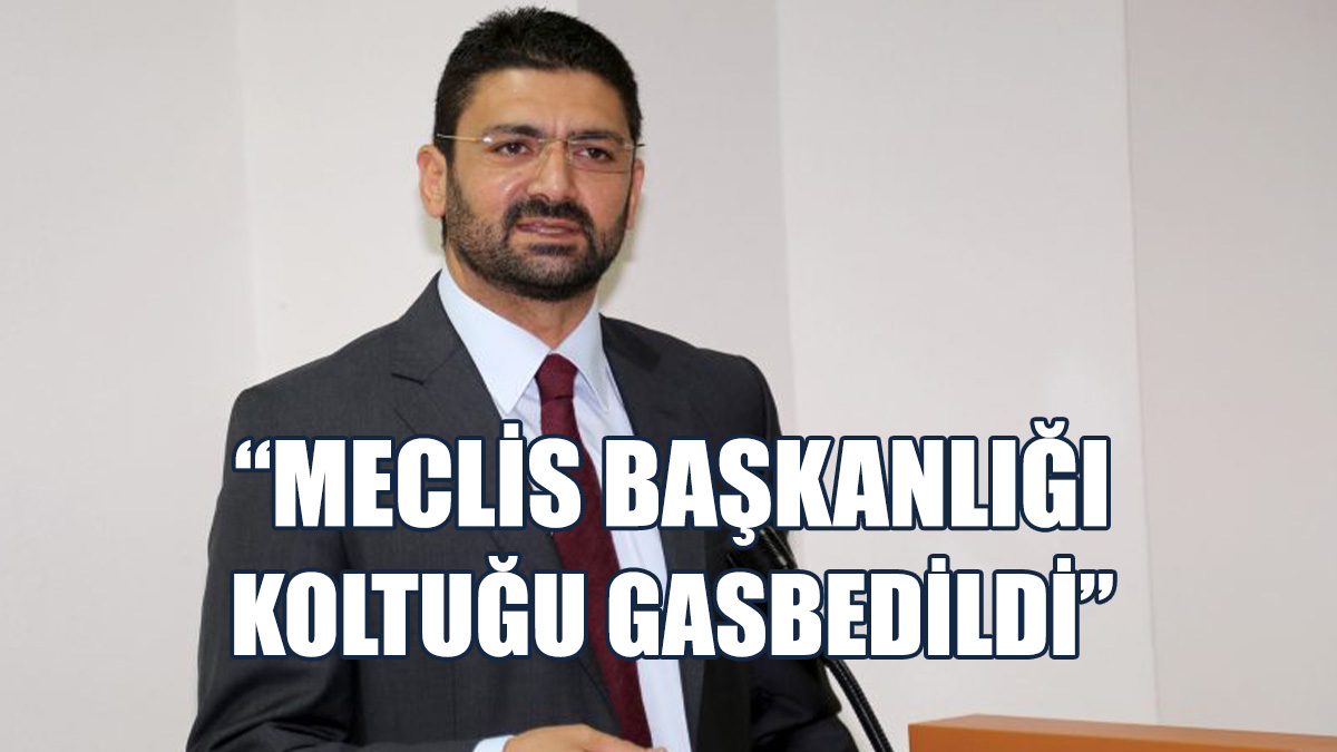 Atun: CTP Tarihte Görülmemiş Bir Meclis İşgali Yaptı