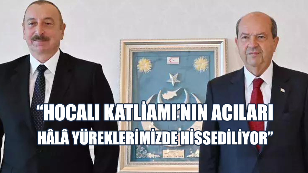 Tatar, Hocalı Katliamı’nın Yıl Dönümü Nedeniyle Mesaj Yayımladı