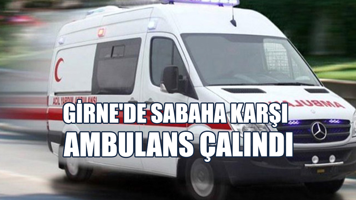 Ambulansı Çalan Kişi Kısa Sürede Yakalandı!