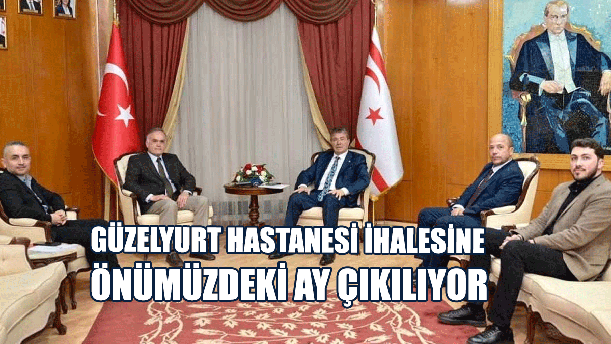 Üstel: Güzelyurt Hastanesi İhalesine Önümüzdeki Ay Çıkılıyor