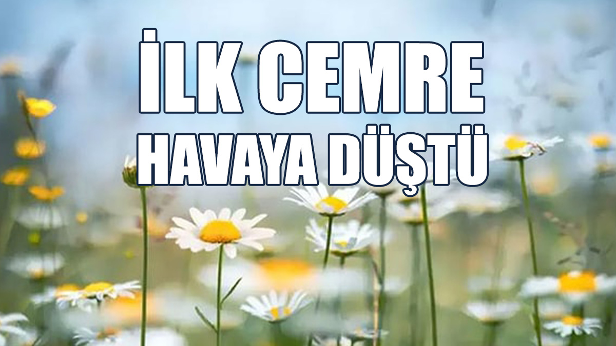 Cemre, 26-27 Şubat'ta Suya Düşecek