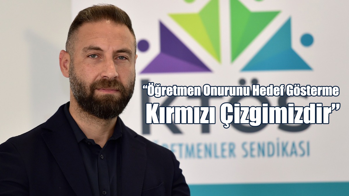 KTÖS: Öğretmen Onurunu Hedef Gösterme Kırmızı Çizgimizdir