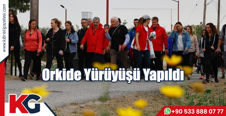 Orkide Yürüyüşü Yapıldı