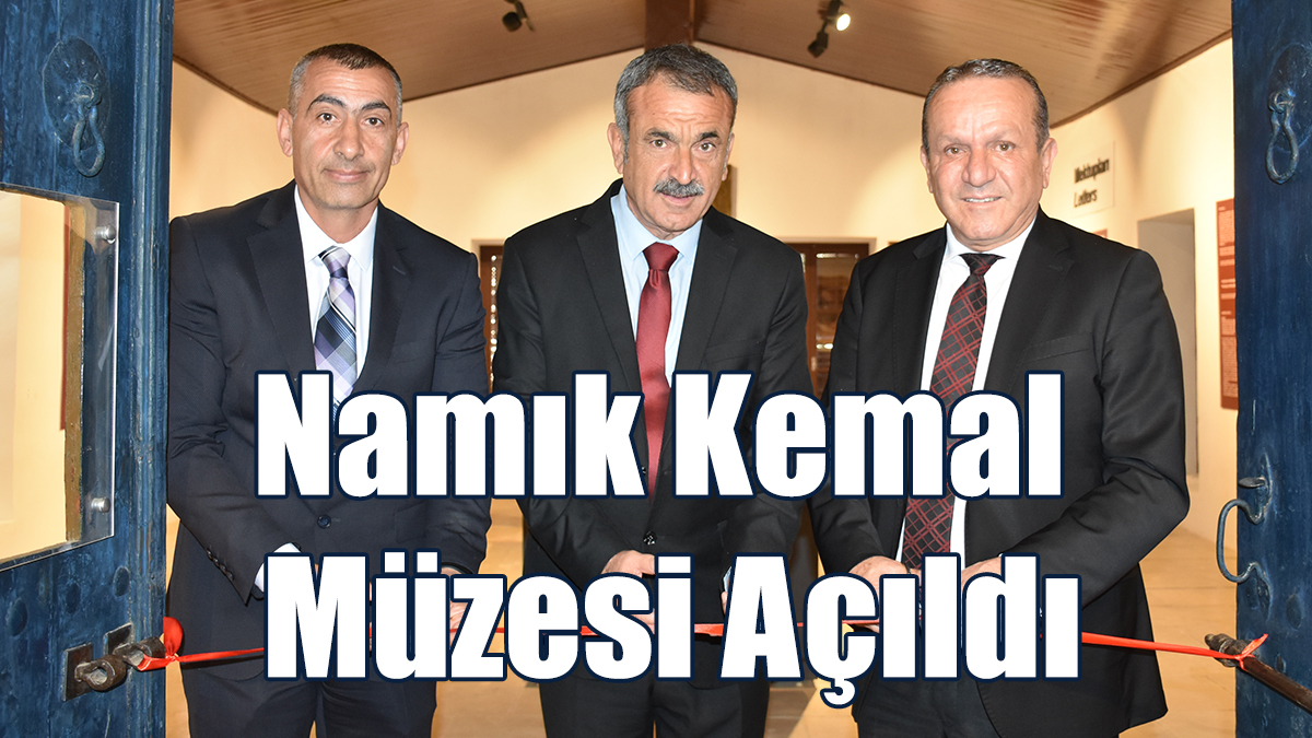 Namık Kemal Müzesi Açıldı