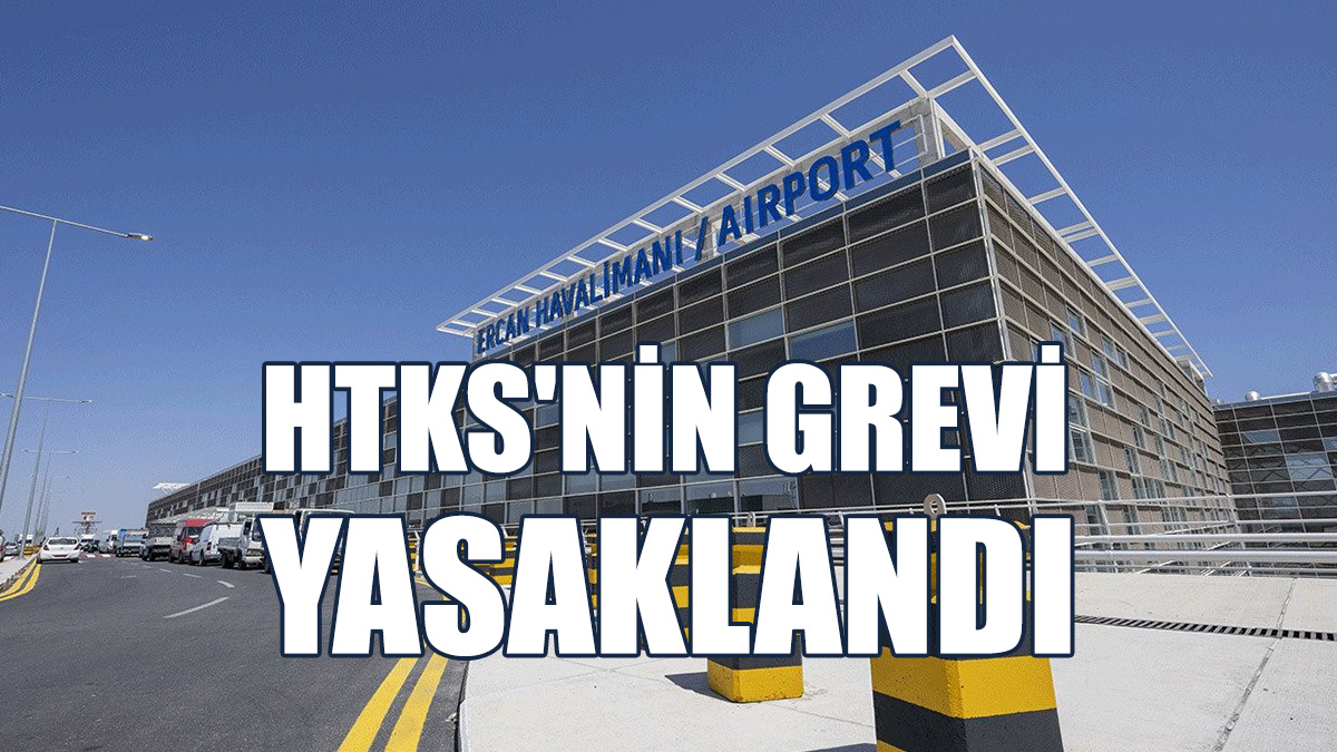 HTKS'nin Grevi Yasaklandı