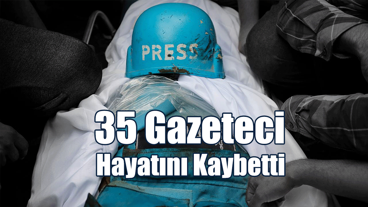 Gazze'de 7 Ekim'den Bu Yana 35 Gazeteci Hayatını Kaybetti
