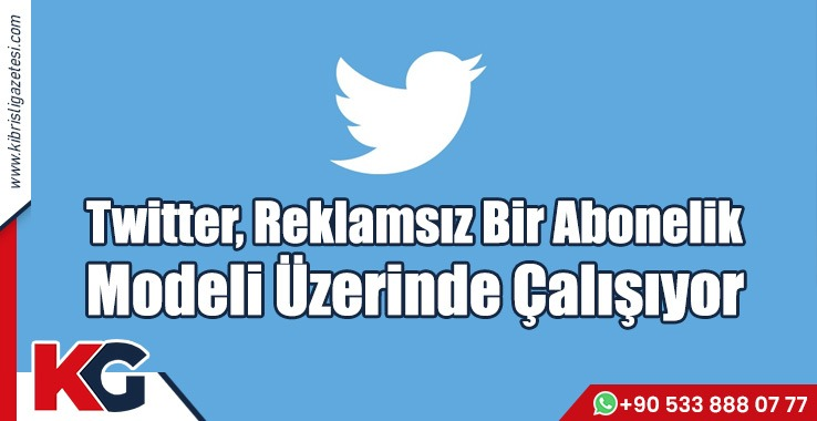 Twitter, Reklamsız Bir Abonelik Modeli Üzerinde Çalışıyor
