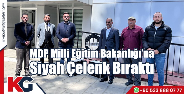 MDP Milli Eğitim Bakanlığı’na Siyah Çelenk Bıraktı