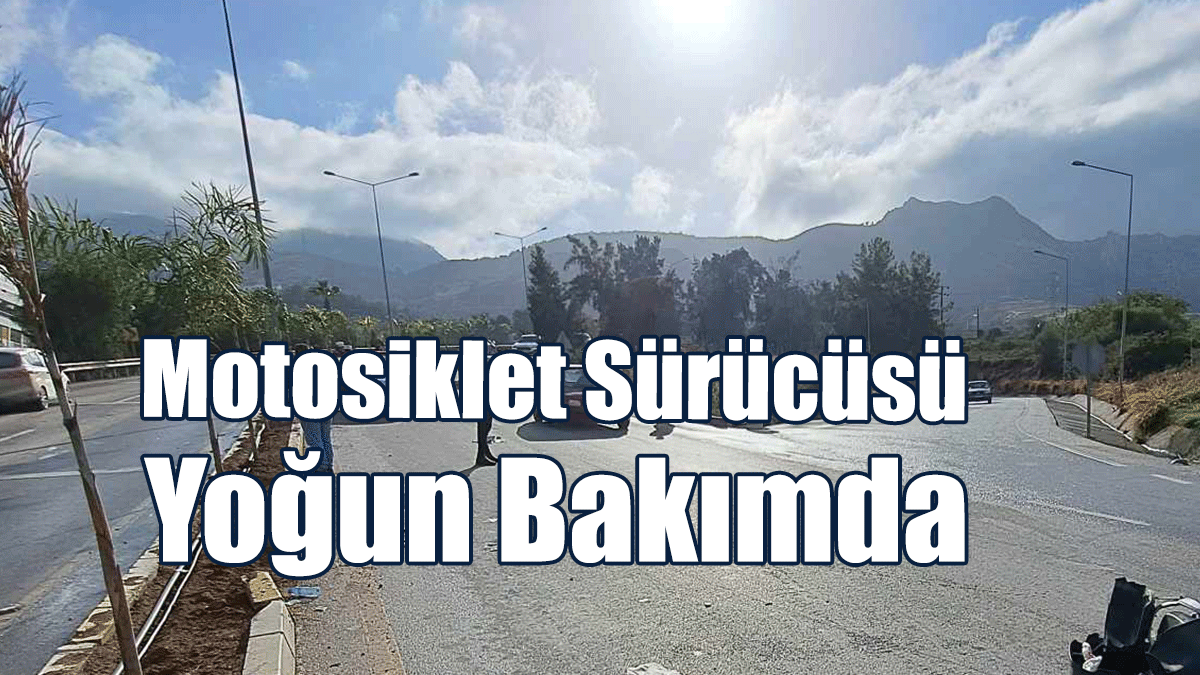 Girne’de Kaza: Motosiklet Sürücüsü Yoğun Bakımda