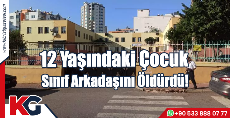 12 Yaşındaki Çocuk Sınıf Arkadaşını Öldürdü!