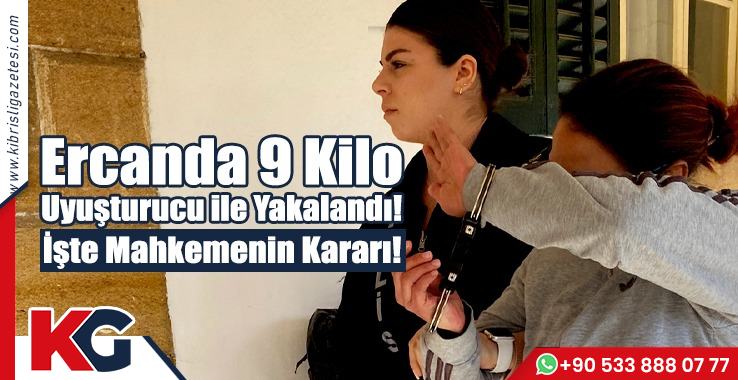 Ercanda 9 Kilo Uyuşturucu ile Yakalandı!