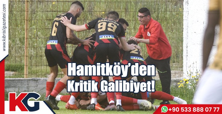 Hamitköy’den Kritik Galibiyet!