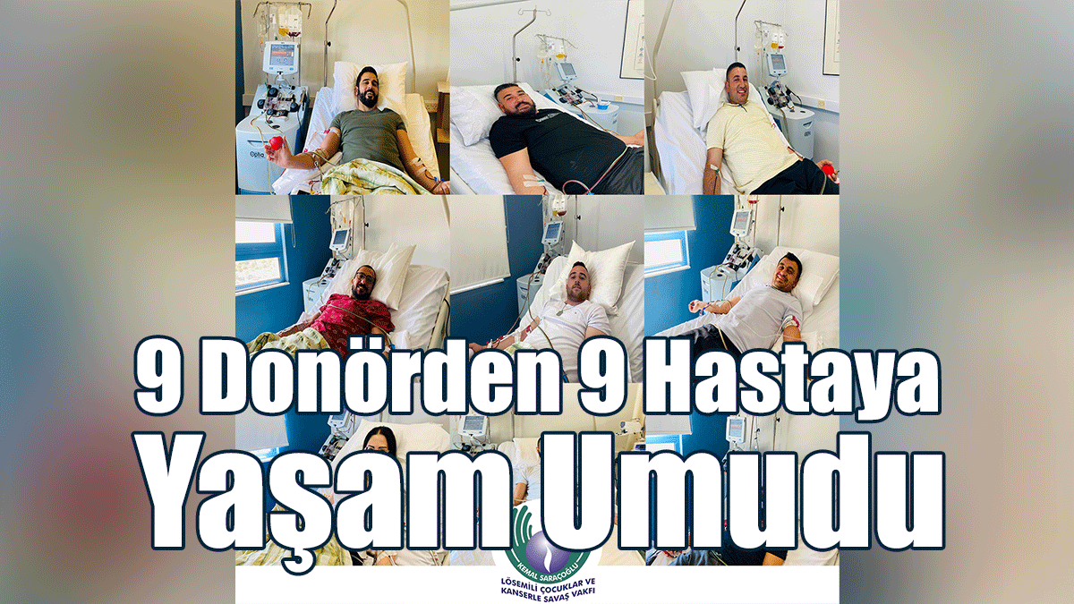 9 Donörden 9 Hastaya Yaşam Umudu