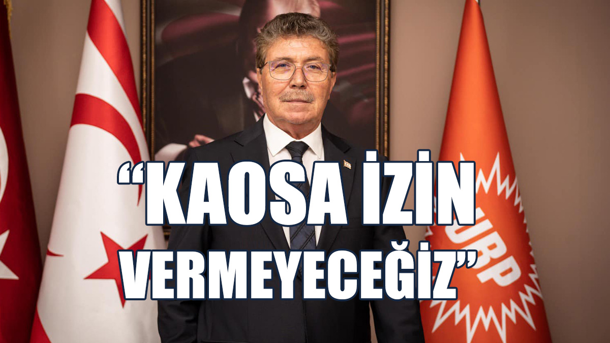 Cumhuriyetçi Türk Partisi Ülkeyi Kaosa Sürüklemeye Çalışmaktadır