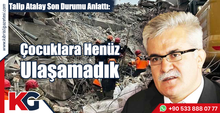 Talip Atalay Son Durumu Anlattı