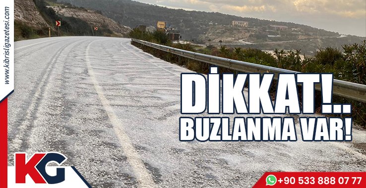 Dikkat! Buzlanma Var