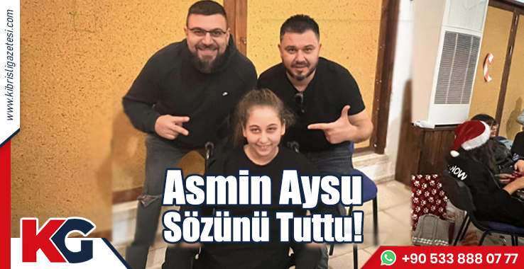 Asmin Aysu Sözünü Tuttu!