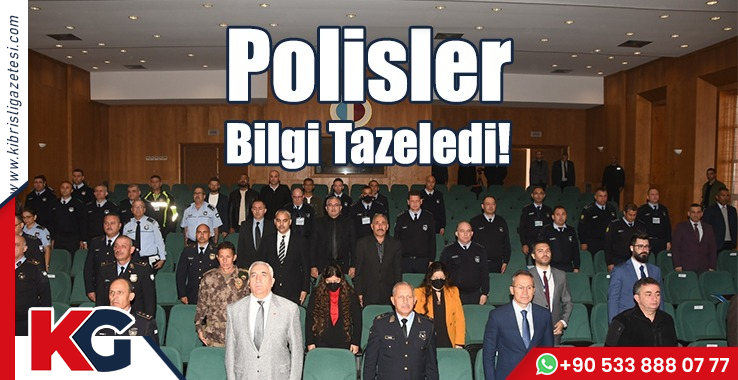 Polisler Bilgi Tazeledi!