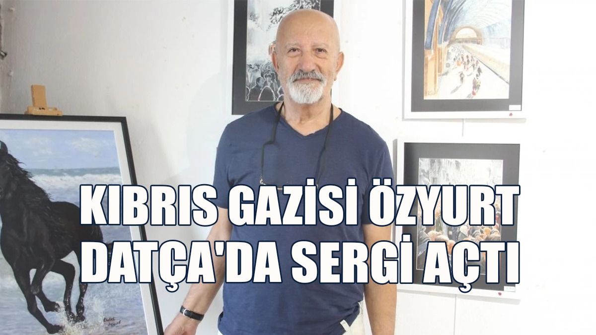 Erdal Özyurt, Datça'da Resim Sergisi Açtı