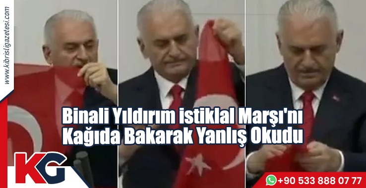 Binali Yıldırım İstiklal Marşı'nı Kağıda Bakarak Yanlış Okudu