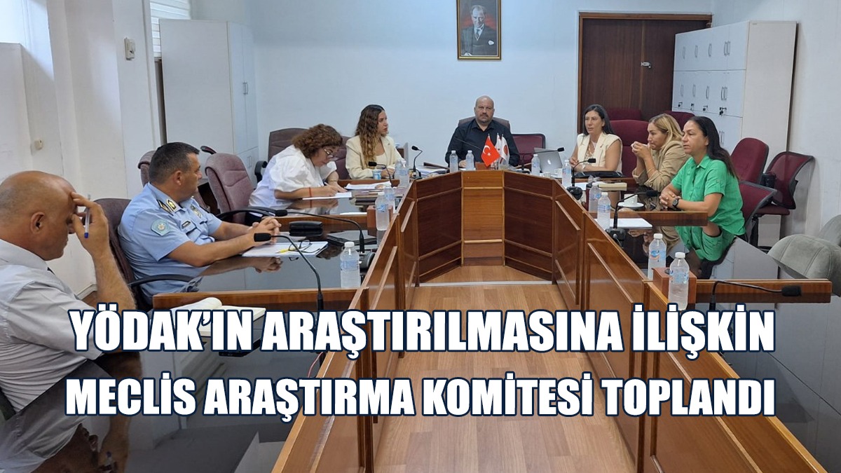 Meclis Araştırma Komitesi Toplandı