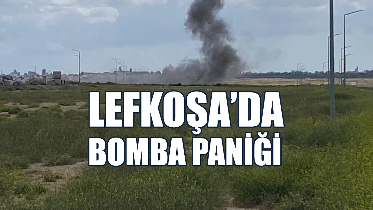 LEFKOŞA'DA BOMBA PANİĞİ!