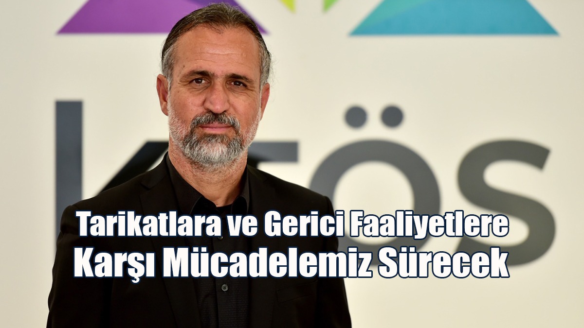 Baybora: Tarikatlara ve Gerici Faaliyetlere Karşı Mücadelemiz Sürecek