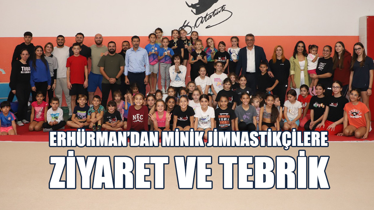 Erhürman, Minik Sporcuları Tebrik Etti