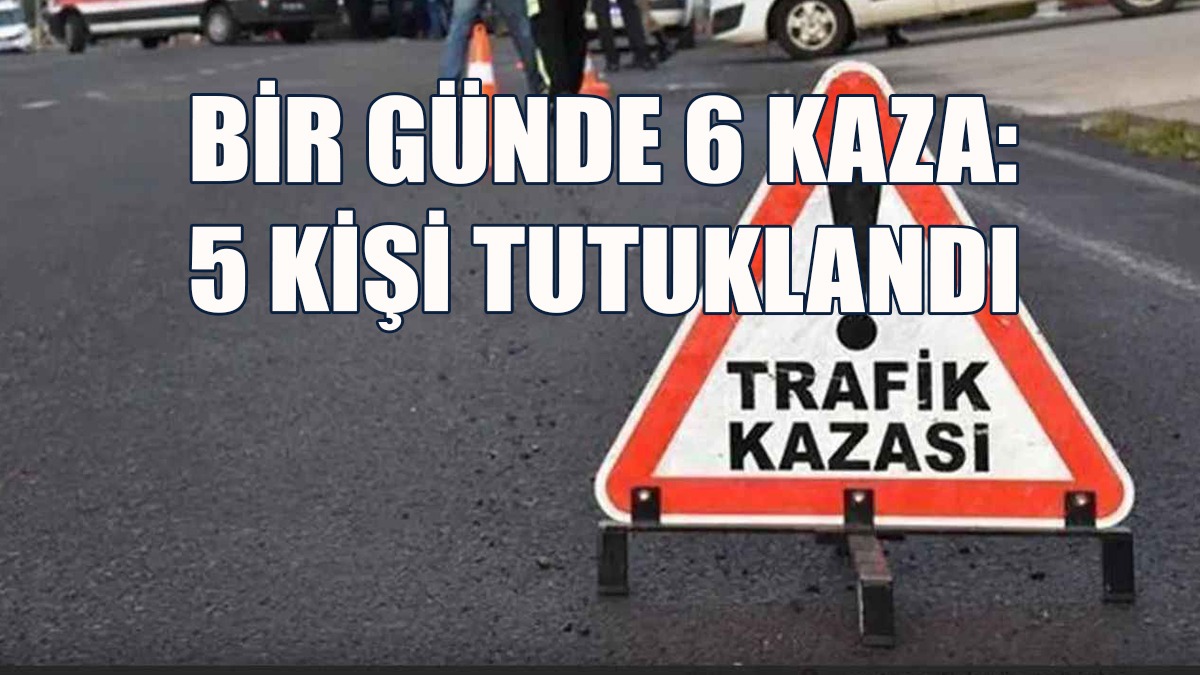 6 Kazanın 5’inde Sürücülerin Alkollü Olduğu Belirtildi
