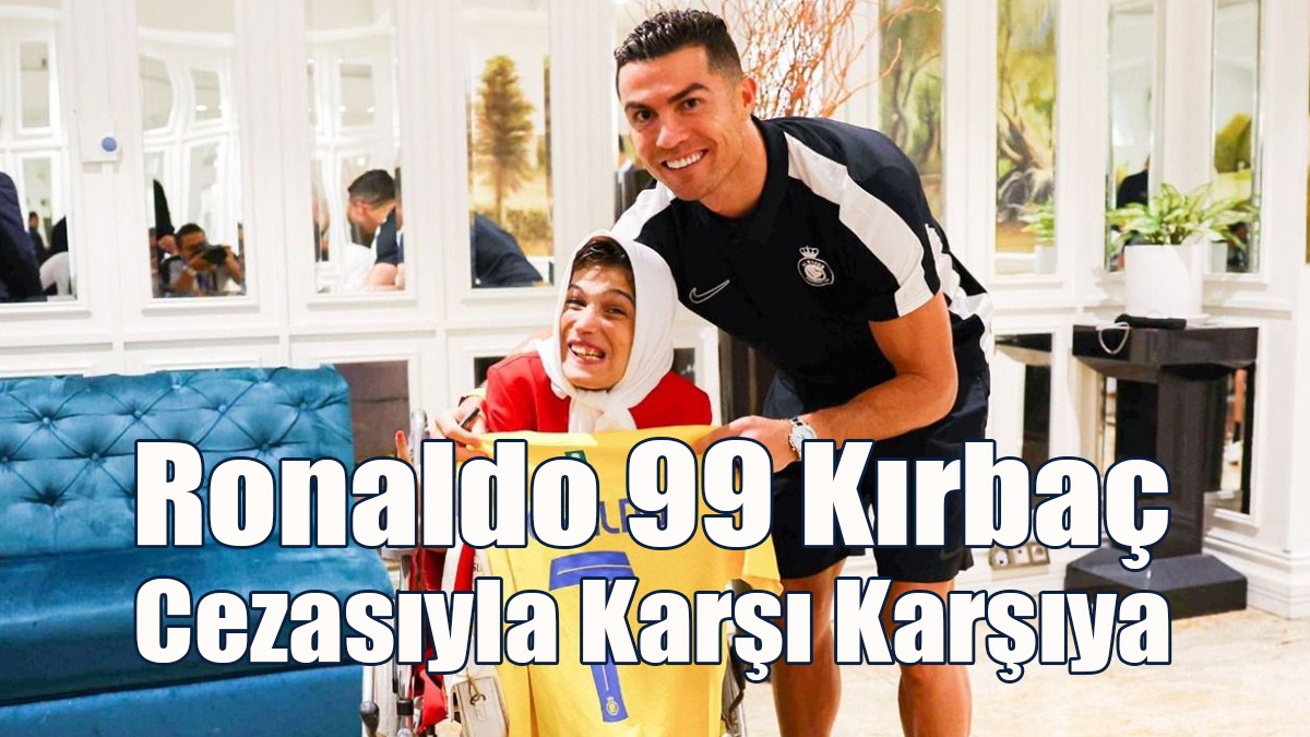 Ronaldo 99 Kırbaç Cezasıyla Karşı Karşıya