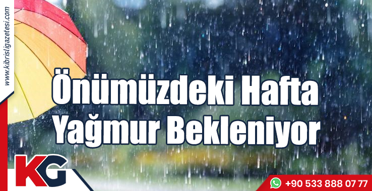Önümüzdeki Hafta Yağmur Bekleniyor