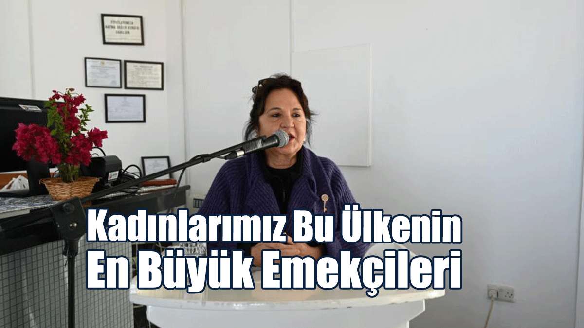 Zerrin Üstel: Bir Ülkede Kadınlar Üretimde Yoksa, O Ülke Gelişemez Ve Büyüyemez