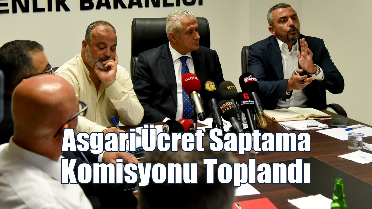 Asgari Ücret Saptama Komisyonu Toplandı