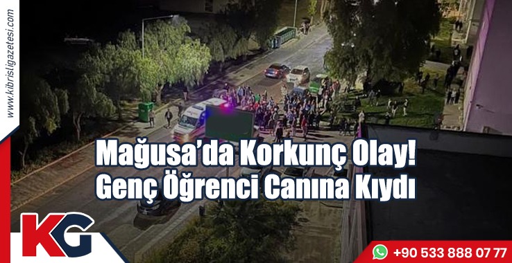Mağusa’da Korkunç Olay! Genç Öğrenci Canına Kıydı