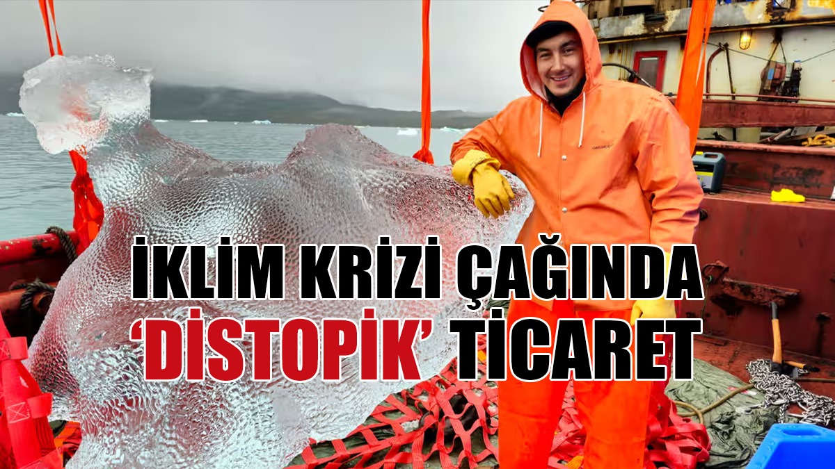 Siyah Kutup Buzu Ticareti Başladı!