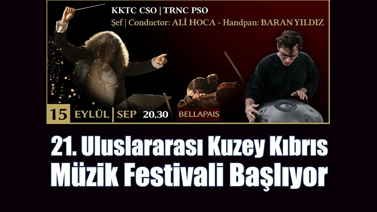 21. Uluslararası Kuzey Kıbrıs Müzik Festivali Başlıyor