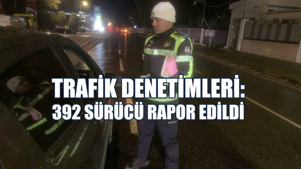 2 Bin 434 Araç Sürücüsü Kontrol Edildi