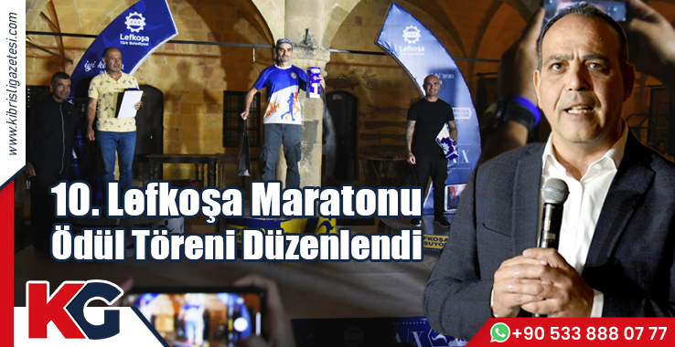 10. Lefkoşa Maratonu Ödül Töreni Düzenlendi