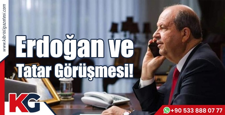 Erdoğan ve Tatar Görüşmesi!