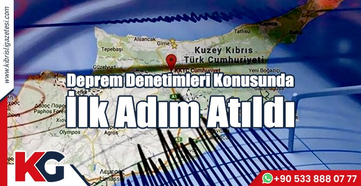 Deprem Denetimleri Konusunda İlk Adım Atıldı