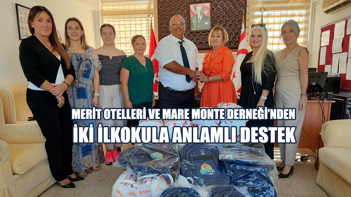 Merit Otelleri Ve Mare Monte Derneği’nden İki İlkokula Anlamlı Destek
