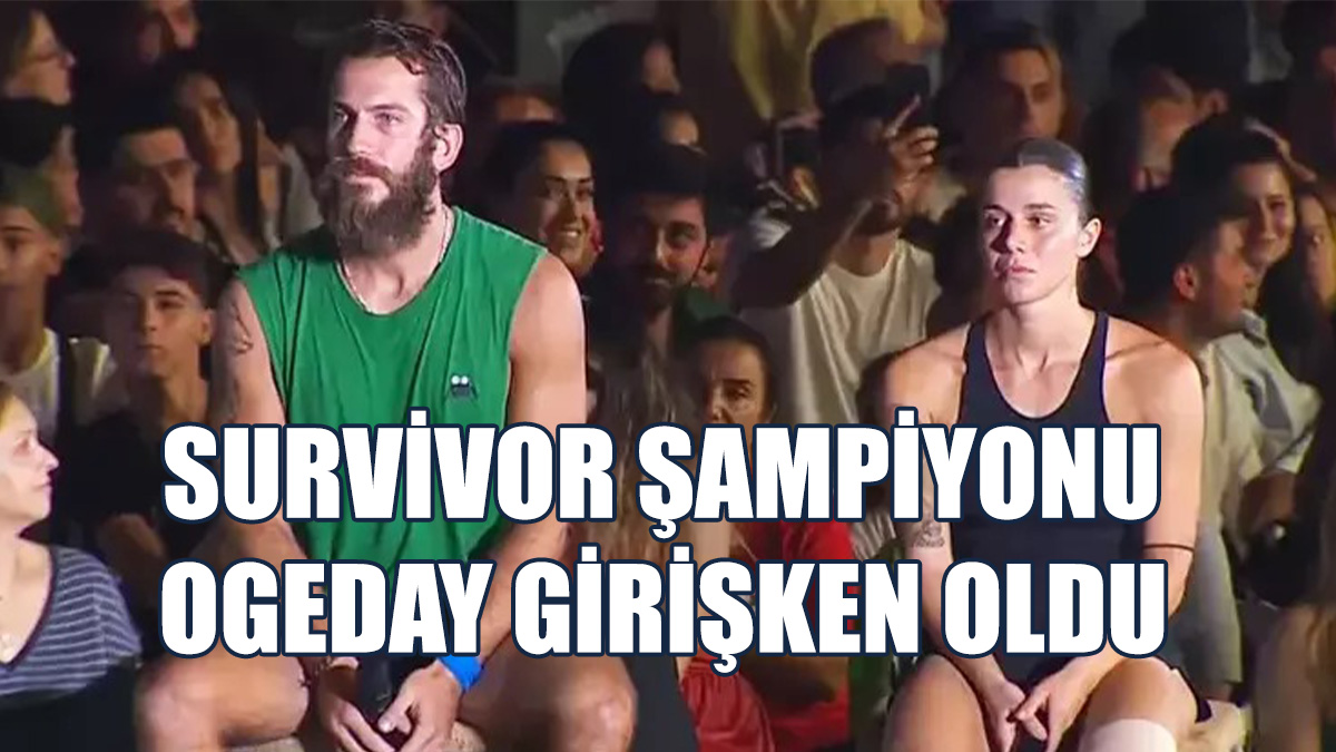 Survivor All Star'in Şampiyonu Ogeday Girişken