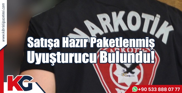 Satışa Hazır Paketlenmiş  Uyuşturucu Bulundu!