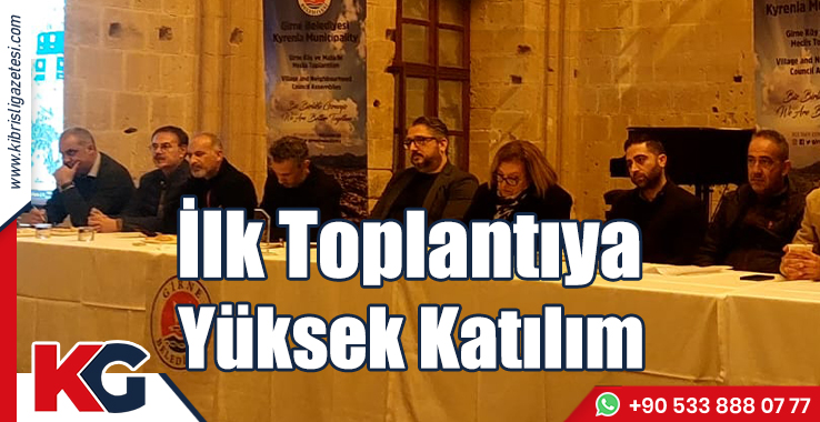 İlk Toplantıya Yüksek Katılım