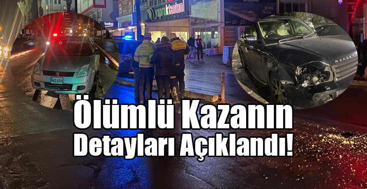 Ölümlü Kazanın Detayları Açıklandı
